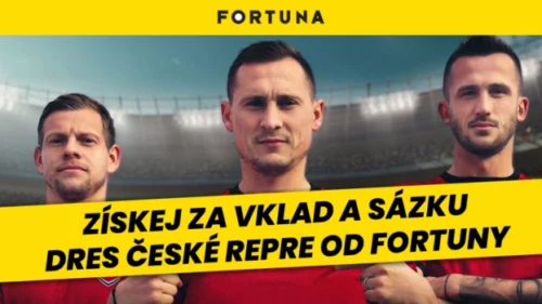 Dres české fotbalové repre jako bonus za vklad a sázku u Fortuny