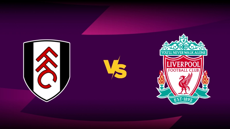 Fulham vs Liverpool: Premier League Preview a tipy na sázení
