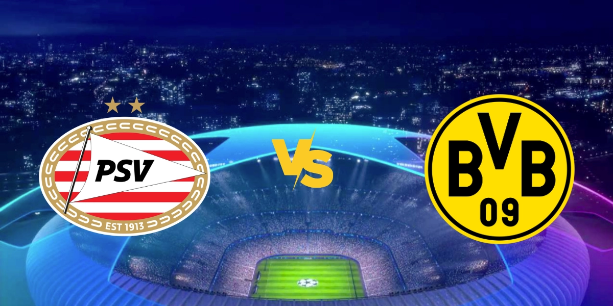 PSV Eindhoven vs Dortmund: Liga mistrů Preview a tipy na sázení