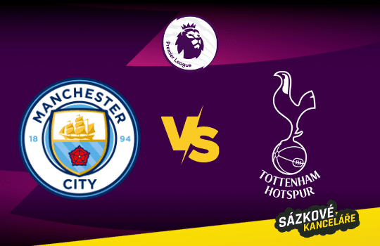 Premier league – Manchester City vs Tottenham Hotspur, preview a tip na výsledek