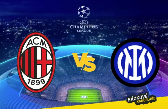 AC Milán vs Inter - Liga mistrů preview a tip na sázení