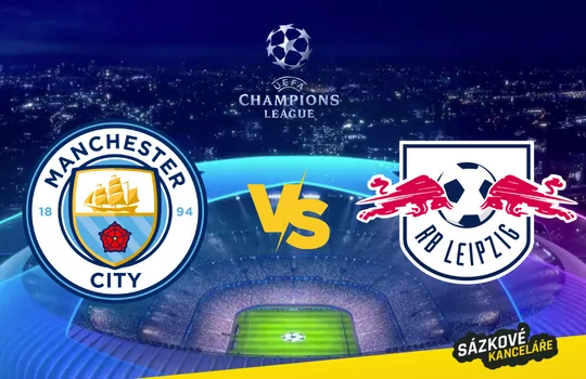 Manchester City vs RB Lipsko – Liga mistrů preview a tip na sázení