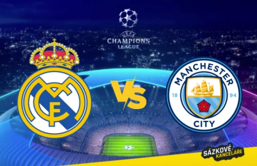 Real Madrid vs Manchester City – Liga mistrů preview a tip na sázení