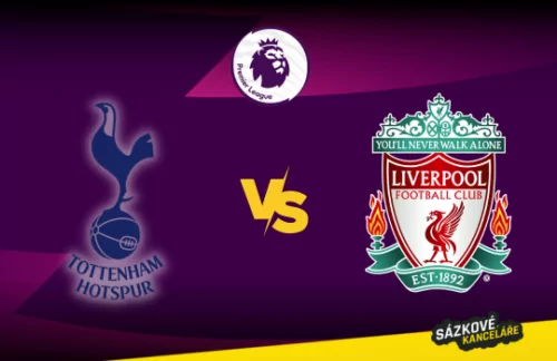 Tottenham vs Liverpool: Premier League preview a tip na sázení